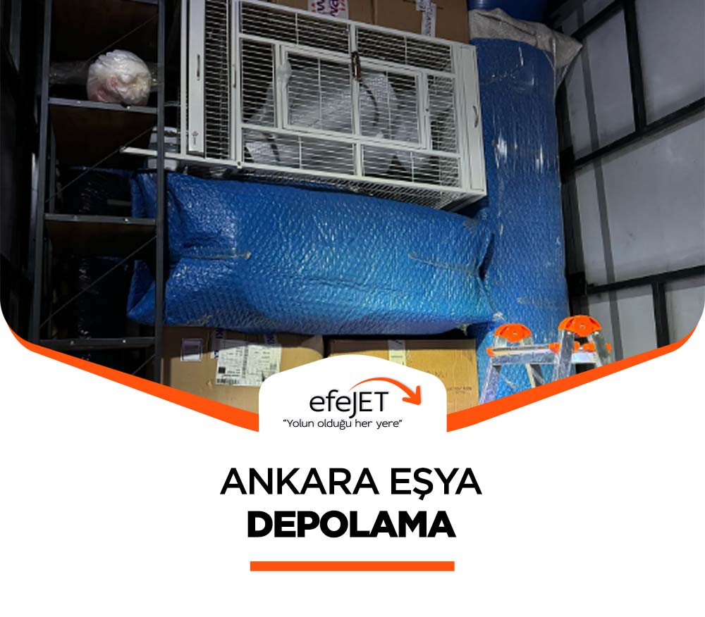 Ankara Evden Eve Nakliyat - Ankara Efejet Nakliyat