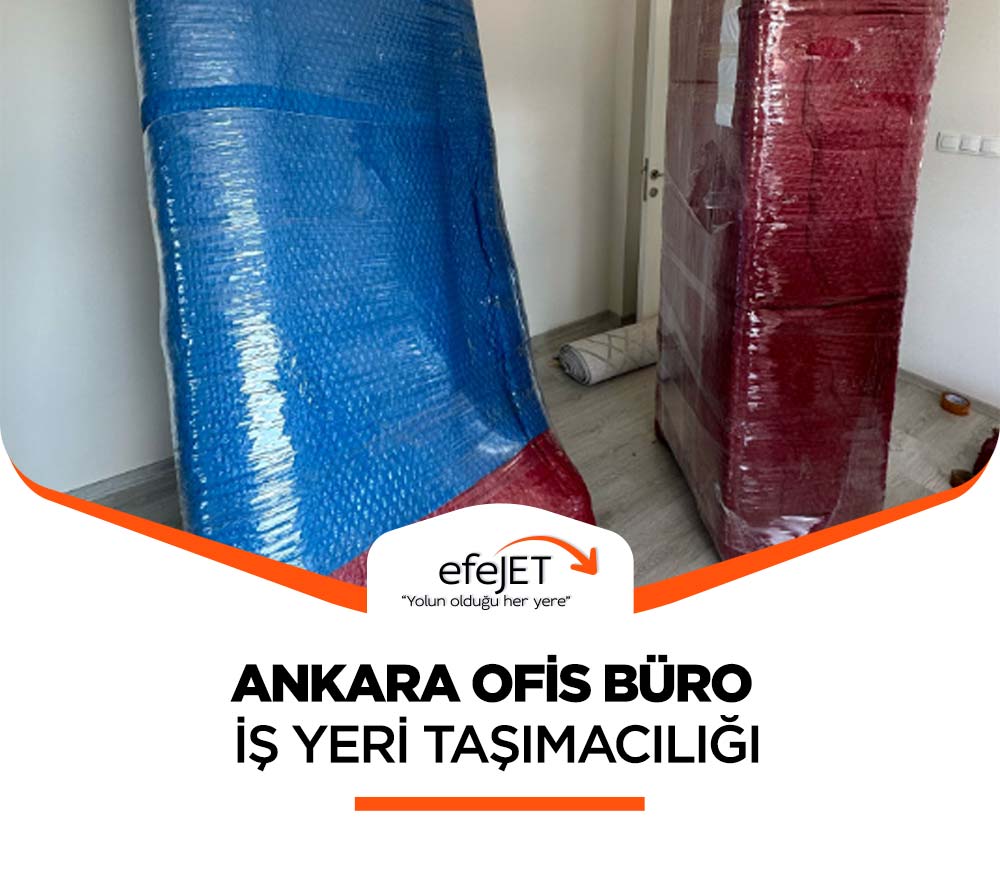 Ankara Evden Eve Nakliyat - Ankara Efejet Nakliyat