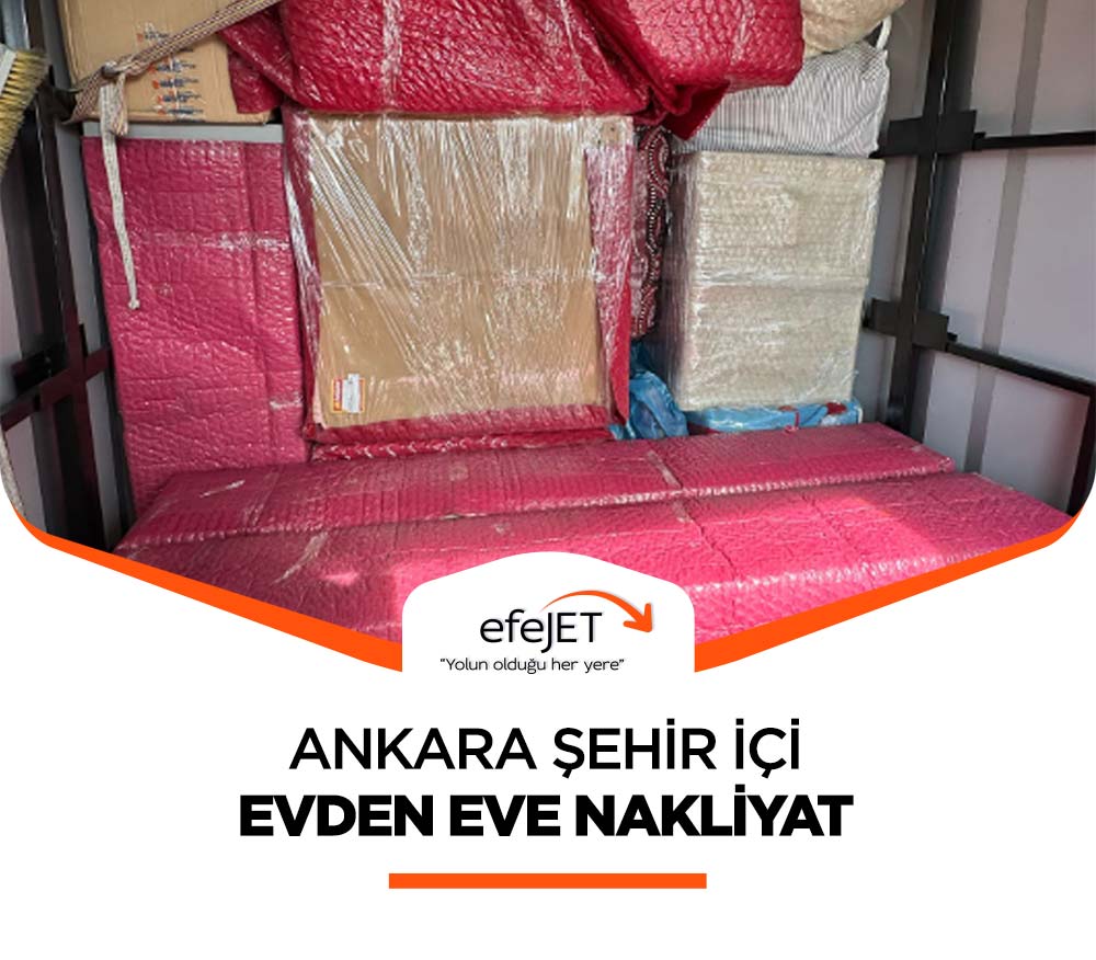 Ankara Evden Eve Nakliyat - Ankara Efejet Nakliyat